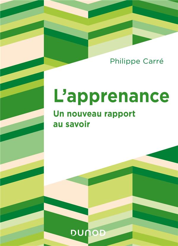 L'apprenance. Un nouveau rapport au savoir