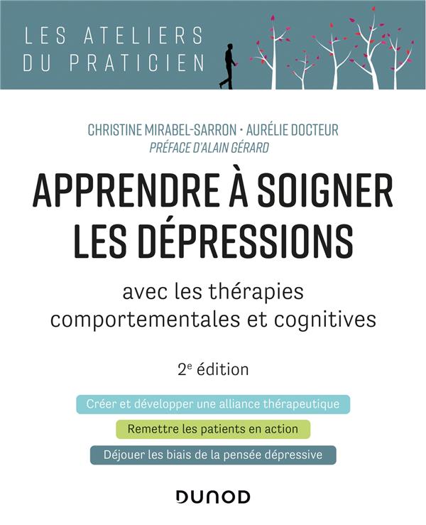 Apprendre à soigner les dépressions avec les thérapies comportementales et cognitives. 2e édition