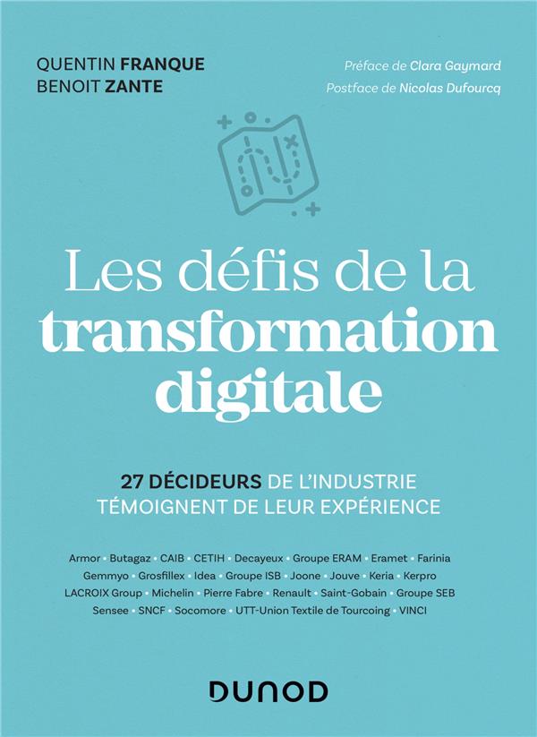 Les défis de la transformation digitale. 25 décideurs de l'industrie témoignent de leur expérience