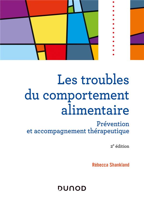 Les troubles du comportement alimentaire. 2e édition