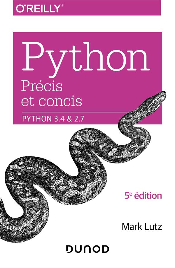 Python précis et concis. Python 3.4 et 2.7, 5e édition