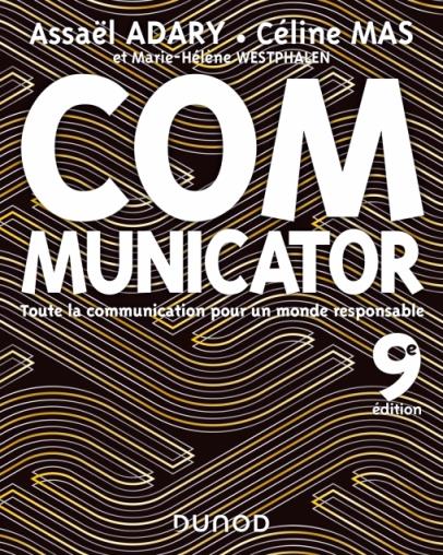 Communicator. Toute la communication pour un monde plus responsable, 9e édition