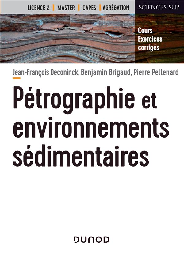 Pétrographie et environnements sédimentaires. Cours et exercices corrigés