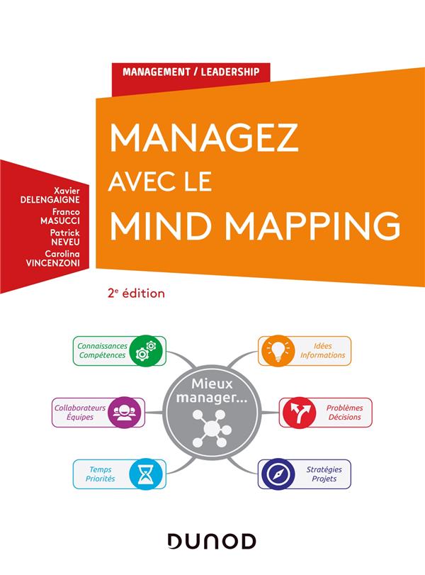 Managez avec le Mind Mapping. 2e édition