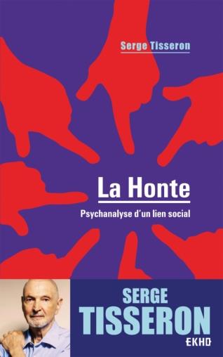 La honte. Psychanalyse d'un lien social, 4e édition