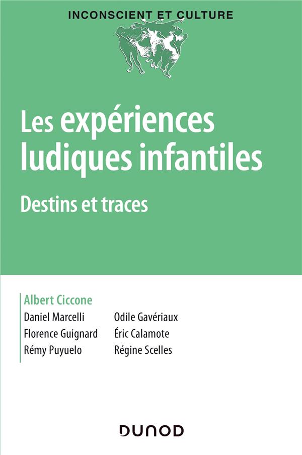 Les expériences ludiques infantiles. Destins et traces