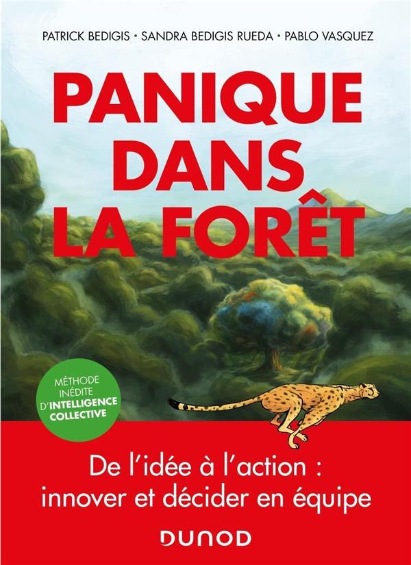 Panique dans la forêt. De l'idée à l'action : innover et décider en équipe