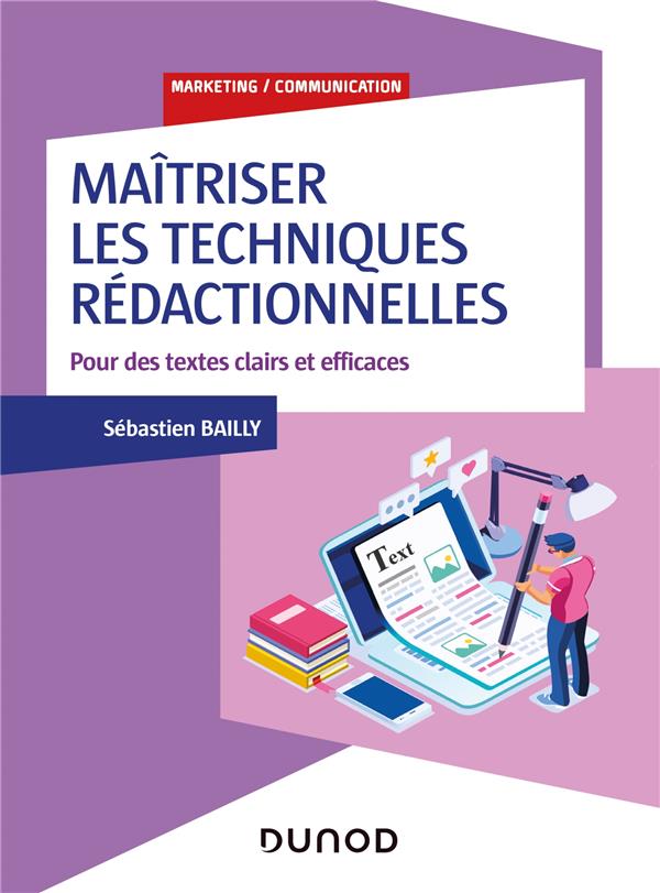 Maîtriser les techniques rédactionnelles. Pour des textes clairs et efficaces