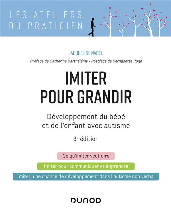 Imiter pour grandir. Développement du bébé et de l'enfant avec autisme, 3e édition