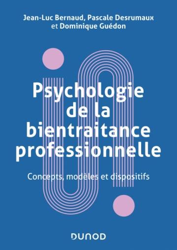 Psychologie de la bientraitance professionnelle. Concepts, modèles et dispositifs