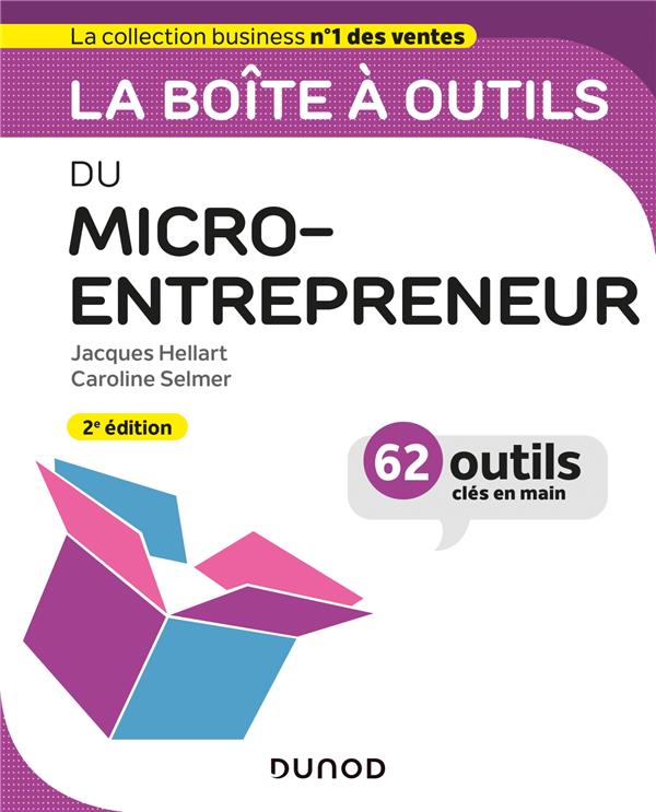 La boîte à outils du micro-entrepreneur. 2e édition
