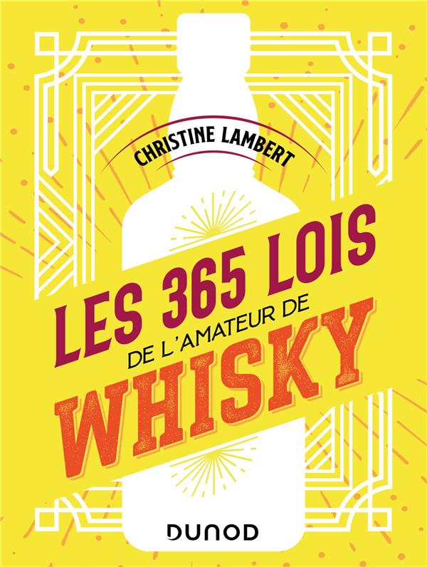 Les 365 lois de l'amateur de whisky. Edition actualisée