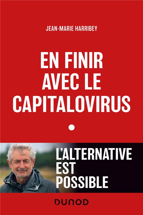 En finir avec le capitalovirus. L'alternative est possible