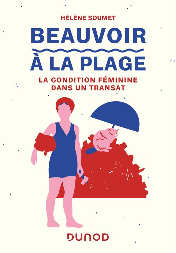 Beauvoir à la plage. La condition féminine dans un transat