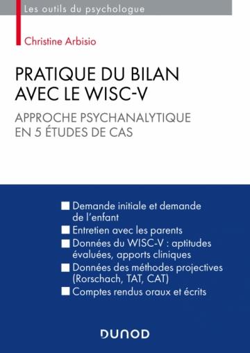 Pratique du bilan avec le Wisc-V. Approche psychanalytique en 4 études de cas