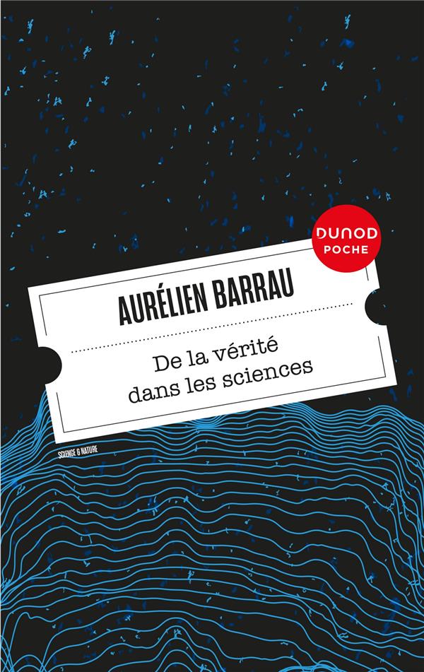 De la vérité dans les sciences. Edition revue et augmentée