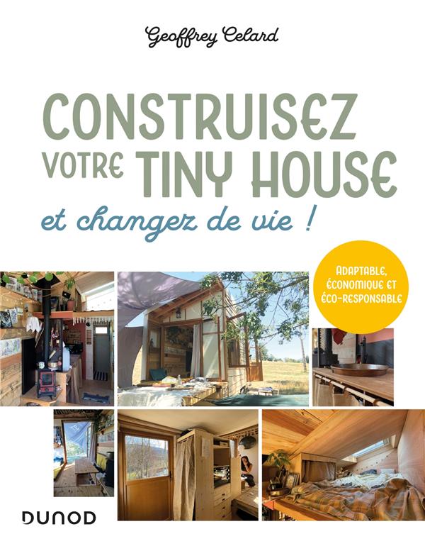 Construisez votre tiny house. Et changez de vie !