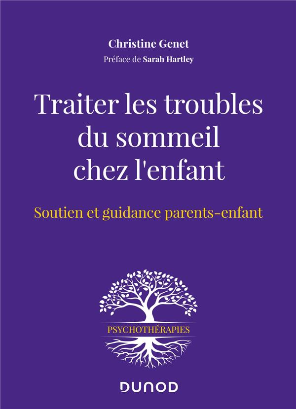 Traiter les troubles du sommeil chez l'enfant. Soutien et guidance parents-enfant