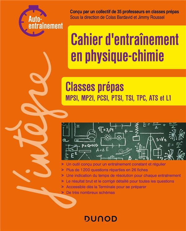 Cahier d'entrainement en physique-chimie. Classes prépas MPSI, MP2I, PCSI, PTSI, TSI, TPC, ATS ET L1