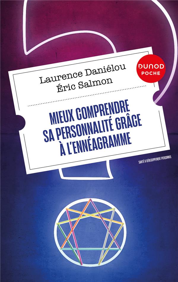 Mieux comprendre sa personnalité grâce à l'ennéagramme. 2e édition