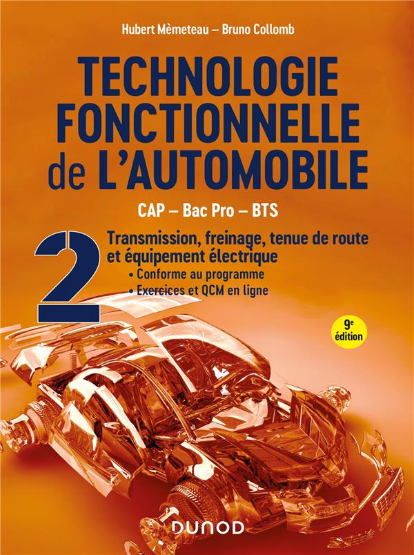 Technologie fonctionnelle de l'automobile. Tome 2, Transmission, freinage, tenue de route et équipem