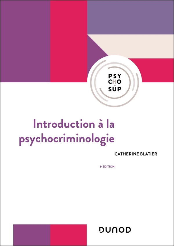 Introduction à la psychocriminologie. 3e édition