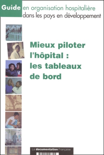 Mieux piloter l'hôpital : les tableaux de bord