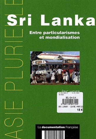 Sri Lanka. Entre particularismes et mondialisation
