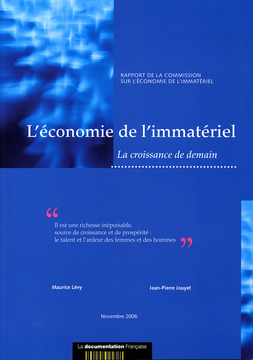L'économie de l'immatériel . La croissance de demain