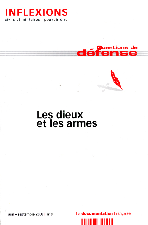Inflexions N° 9, Juin-Septembre 2008 : Les dieux et les armes