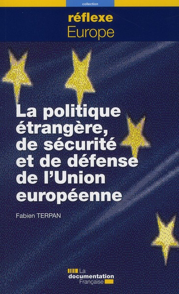 La politique étrangère de sécurité et de défense de l'Union européenne