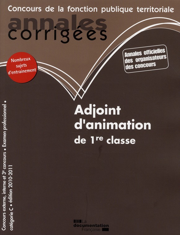 Adjoint d'animation de 1re classe. Concours externe, interne et 3e concours; Examen professionnel; A