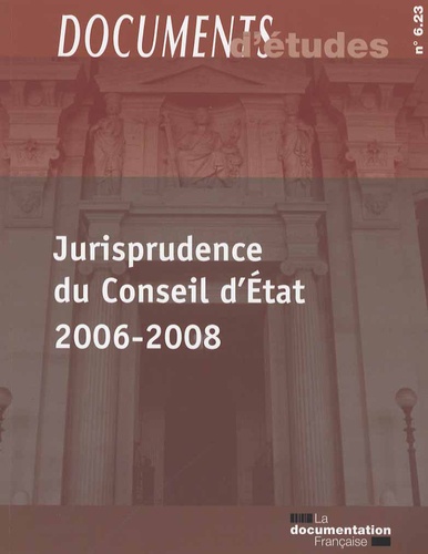 Jurisprudence du Conseil d'Etat 2006-2008