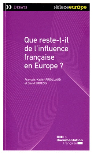 QUE RESTE-T-IL DE L'INFLUENCE FRANCAISE EN EUROPE ?