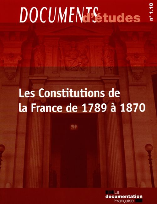 Les Constitutions de la France de 1789 à 1870