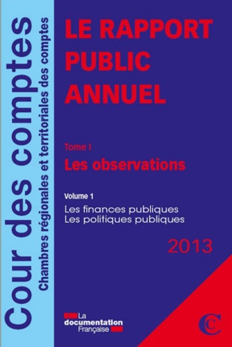 Le rapport public annuel. 5 volumes : Tome 1, Les observations (2 volumes) ; Tome 2, Les suites ; To