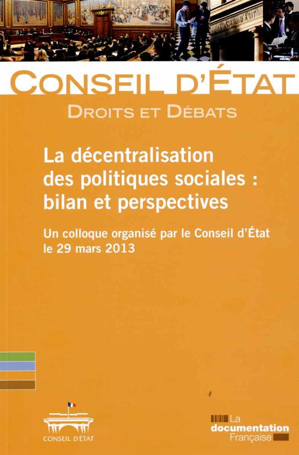 La décentralisation des politiques sociales : bilan et perspectives. Un colloque organisé par la Con
