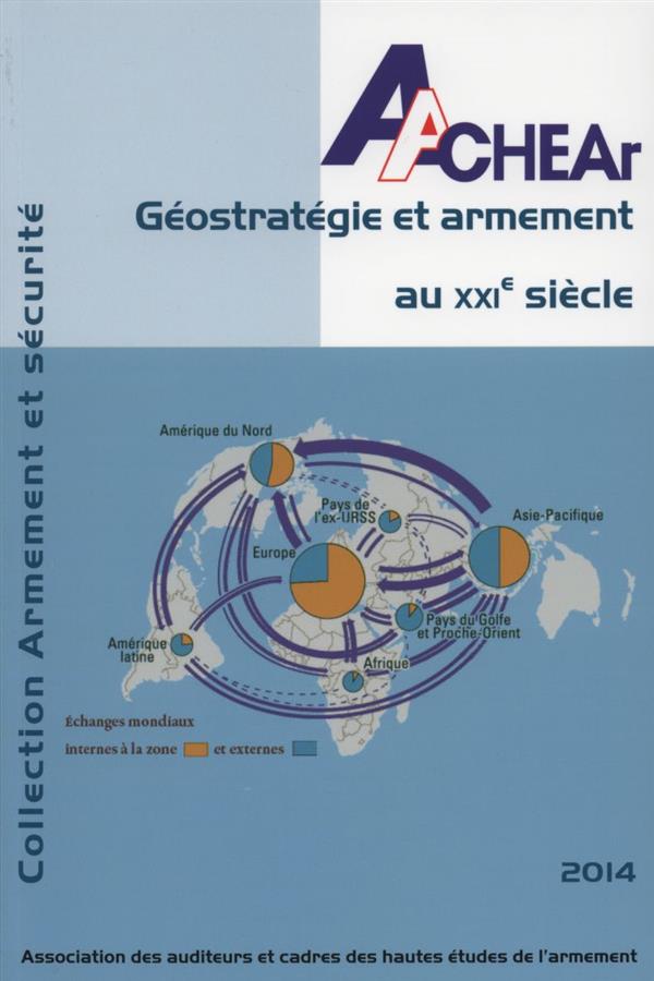 Géostratégie et armement au XXIe siècle. Actes de colloque Sécurité et armement