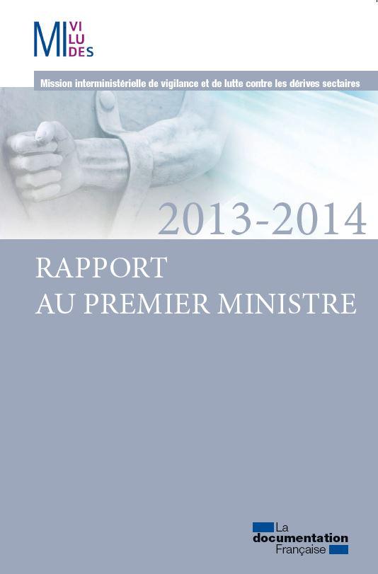 MIVILUDES. Rapport au Premier ministre, Edition 2013-2014