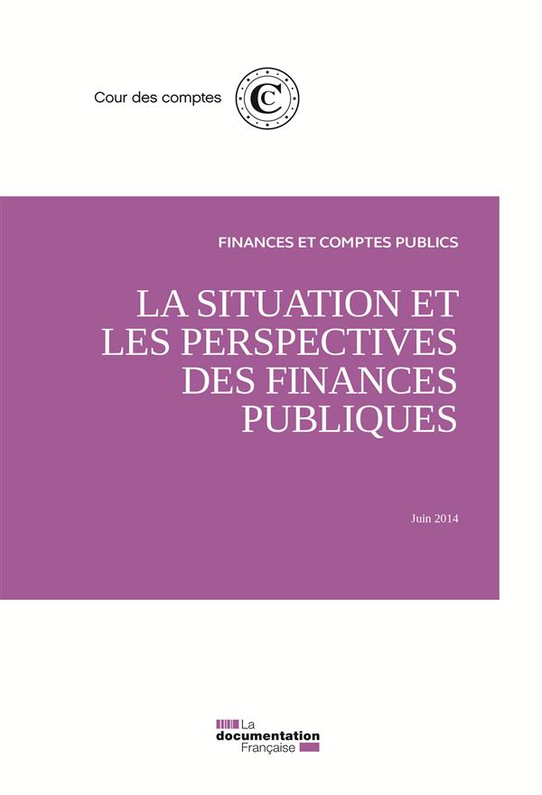 Rapport sur la situation et les perspectives des finances publiques. Juin 2014