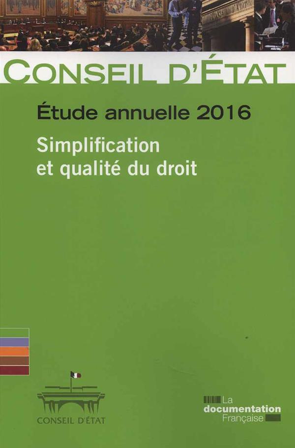 Simplification et qualité du droit. Etude annuelle 2016