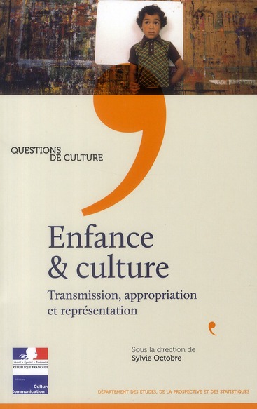 Enfance & culture. Transmission, appropriation et représentation