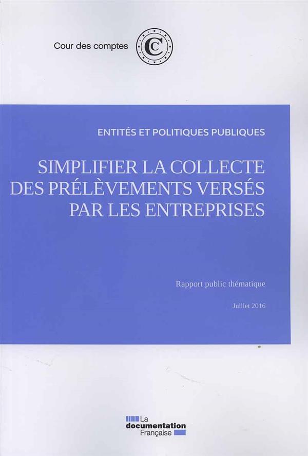Simplifier la collecte des prélèvements versés par les entreprises