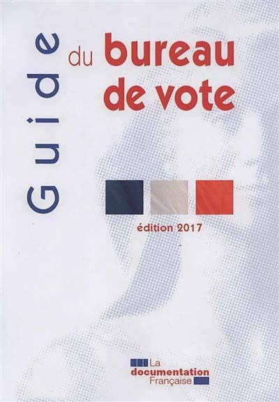 Guide du bureau de vote. Edition 2017