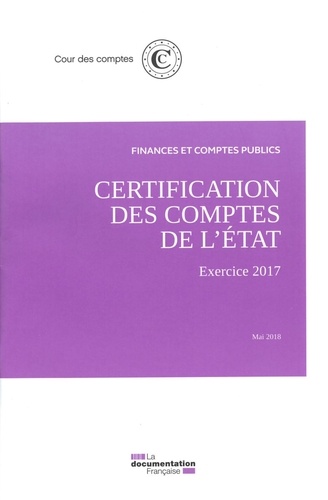 Acte de certification des comptes de l'Etat - Exercice 2017