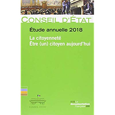 La citoyenneté - Etre (un) citoyen aujourd'hui. Etude annuelle 2018