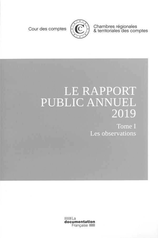 Le rapport public annuel. 4 volumes : Tome 1, Les observations ; Tome 2, Le suivi des recommandation