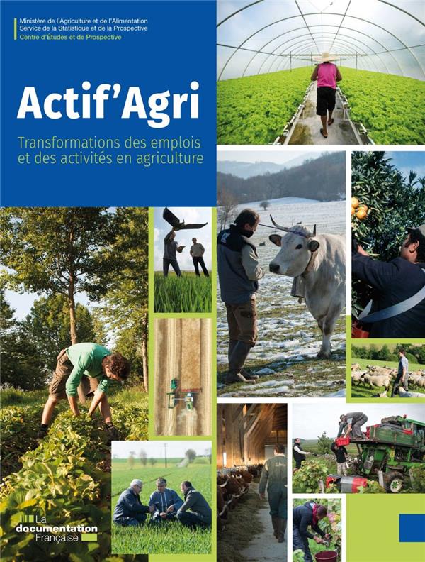 Actif'Agri. Transformations des emplois et des activités en agriculture