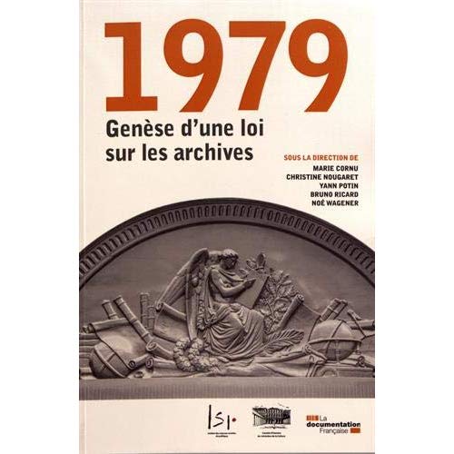 1979, genèse d'une loi sur les archives