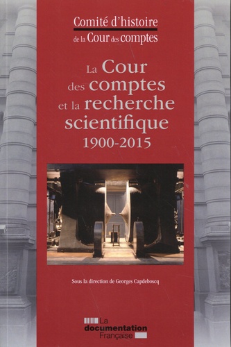La Cour des comptes et la recherche scientifique (1900-2015)